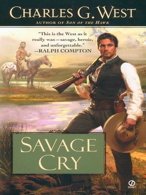 Title details for Savage Cry by Charles G. West - Wait list